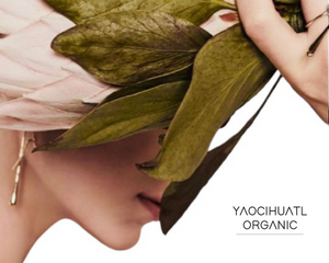 Yaocihuatl Organic